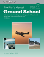 The Pilot's Manual: Ground School: All the aeronautical knowledge required to pass the FAA exams and operate as a Private and Commercial Pilot (The The Pilot's Manual Series) 1644250519 Book Cover