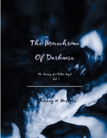 The Monochrome of Darkness 1678041386 Book Cover