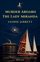 Murder Aboard the Lady Miranda (The Luke Penhaligan Cornish Mysteries) 1067659404 Book Cover