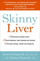 Skinny Liver Lib/E: A Proven Program to Prevent and Reverse the New Silent Epidemic - Fatty Liver Disease 1785041312 Book Cover