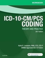 Workbook for ICD-10-CM/PCs Coding: Theory and Practice, 2017 Edition 0323477992 Book Cover