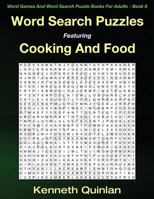 Word Search Puzzles Featuring Cooking And Food 1530623820 Book Cover