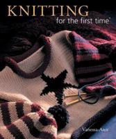 Knitting for the first time (For The First Time) 1402717660 Book Cover