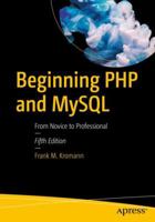 Beginning PHP and MySQL: From Novice to Professional 1590598628 Book Cover