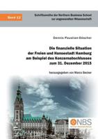 Die Finanzielle Situation Der Freien Und Hansestadt Hamburg Am Beispiel Des Konzernabschlusses Zum 31. Dezember 2015 (German Edition) 396146698X Book Cover