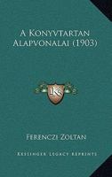 A Konyvtartan Alapvonalai (1903) 1141750562 Book Cover
