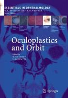 Oculoplastics and Orbit: Aesthetic and Functional Oculofacial Plastic Problem-Solving in the 21st Century 3540855416 Book Cover