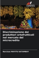 Discriminazione dei produttori ortofrutticoli nel mercato del microcredito (Italian Edition) 6630390628 Book Cover