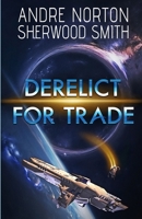 Derelict for Trade 0812552725 Book Cover