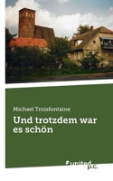 Und trotzdem war es schön 3710345758 Book Cover