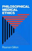 Philosophical Medical Ethics (A Wiley Medical Publication) 0471912220 Book Cover