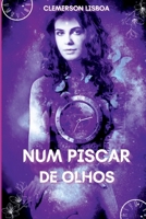 Num Piscar De Olhos (Portuguese Edition) 6553924120 Book Cover