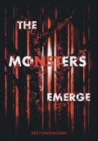 The Monsters Emerge 1913716147 Book Cover