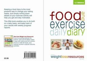Food and Exercise Daily Diary 1904512046 Book Cover
