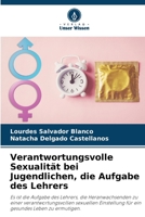 Verantwortungsvolle Sexualit?t bei Jugendlichen, die Aufgabe des Lehrers 620577108X Book Cover