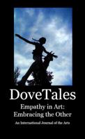 DoveTales "Empathy in Art:" An International Journal of the Arts 098912066X Book Cover