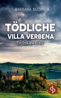 Tödliche Villa Verbena: Ein Toskana-Krimi (German Edition) 3987787465 Book Cover