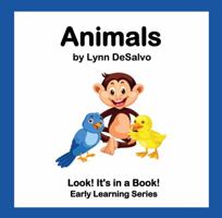 Animals: Look! It's in a Book! Early Learning Series 0997394668 Book Cover