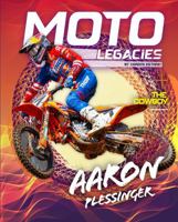 Moto Legacies: Aaron Plessinger B0DS28VFFP Book Cover