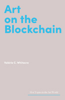 Art on the Blockchain 1848227213 Book Cover