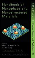 Handbook of Nanophase and Nanostructured Materials Vol. 4 : Materials Systems and Applications II 0306467402 Book Cover