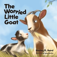The Worried Little Goat B0DVFCM75C Book Cover