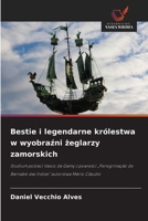 Bestie i legendarne królestwa w wyobrazni zeglarzy zamorskich (Polish Edition) 6208848199 Book Cover