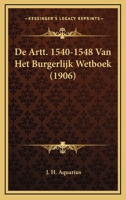 De Artt. 1540-1548 Van Het Burgerlijk Wetboek (1906) 116671196X Book Cover