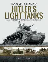 Hitler's Light Tanks 1526741660 Book Cover