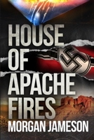 House of Apache Fires 0692325883 Book Cover