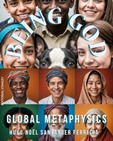 Being God: Global Metaphysics B0CMM3Z4JK Book Cover