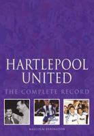 Hartlepool: The Complete Record 1780910304 Book Cover