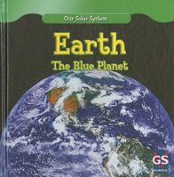 Earth: The Blue Planet 1433938189 Book Cover