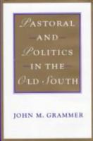 Pastoral and Politics in the Old South (Southern Literary Studies) 0807121177 Book Cover