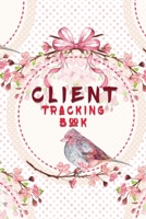 Client Tracking Book: Customer Data Organizer & Management System For Recording Information Including Address Details And Appointment In Alphabetical Tabs A - Z 1711925470 Book Cover