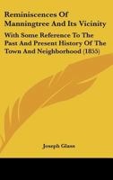 Reminiscences Of Manningtree And Its Vicinity... 1279139447 Book Cover