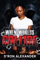 When Worlds Collide B0FHQRLNN2 Book Cover