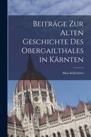 Beiträge zur alten Geschichte des Obergailthales in Kärnten 1017264600 Book Cover