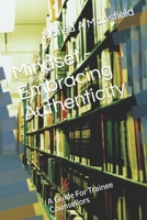 Mindset - Embracing Authenticity: A Guide For Trainee Counsellors B0CL87GXHB Book Cover
