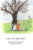 Lumy, the light-rabbit 1490935282 Book Cover