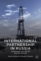 International Partnership in Russia: Conclusions from the Oil and Gas Industry 1349469149 Book Cover