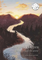 Towards Heaven... for better and for worse 8293859083 Book Cover