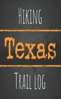 Hiking Texas trail log: Record your favorite outdoor hikes in the state of Texas, 5 x 8 travel size 1086886534 Book Cover