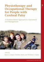 Physiotherapy and Occupational Therapy for People with Cerebral Palsy: A Problem-Based Approach to Assessment and Management 1898683689 Book Cover