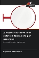 La ricerca educativa in un istituto di formazione per insegnanti (Italian Edition) 6208334098 Book Cover
