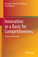 Innovation as a Basis for Competitiveness: Theory and Practice 3319821342 Book Cover