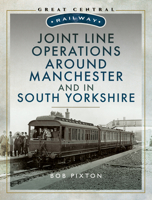 Joint Line Operation Around Manchester and in South Yorkshire 1526735954 Book Cover