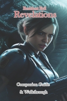 Resident Evil Revelations Companion Guide & Walkthrough B0CNQD1PQS Book Cover