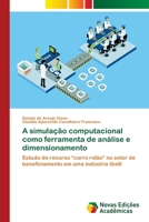 A simulação computacional como ferramenta de análise e dimensionamento 6139640725 Book Cover
