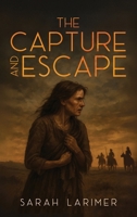 Capture and Escape from the Sioux 1667305026 Book Cover